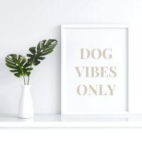 Dog Vibes Only - Downloadable Print - Pale Green
